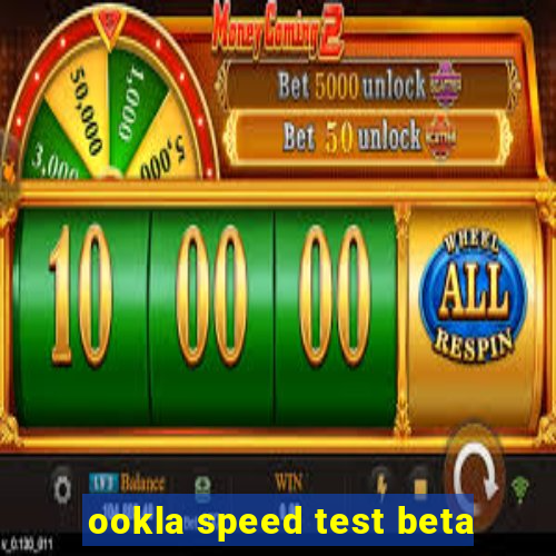 ookla speed test beta